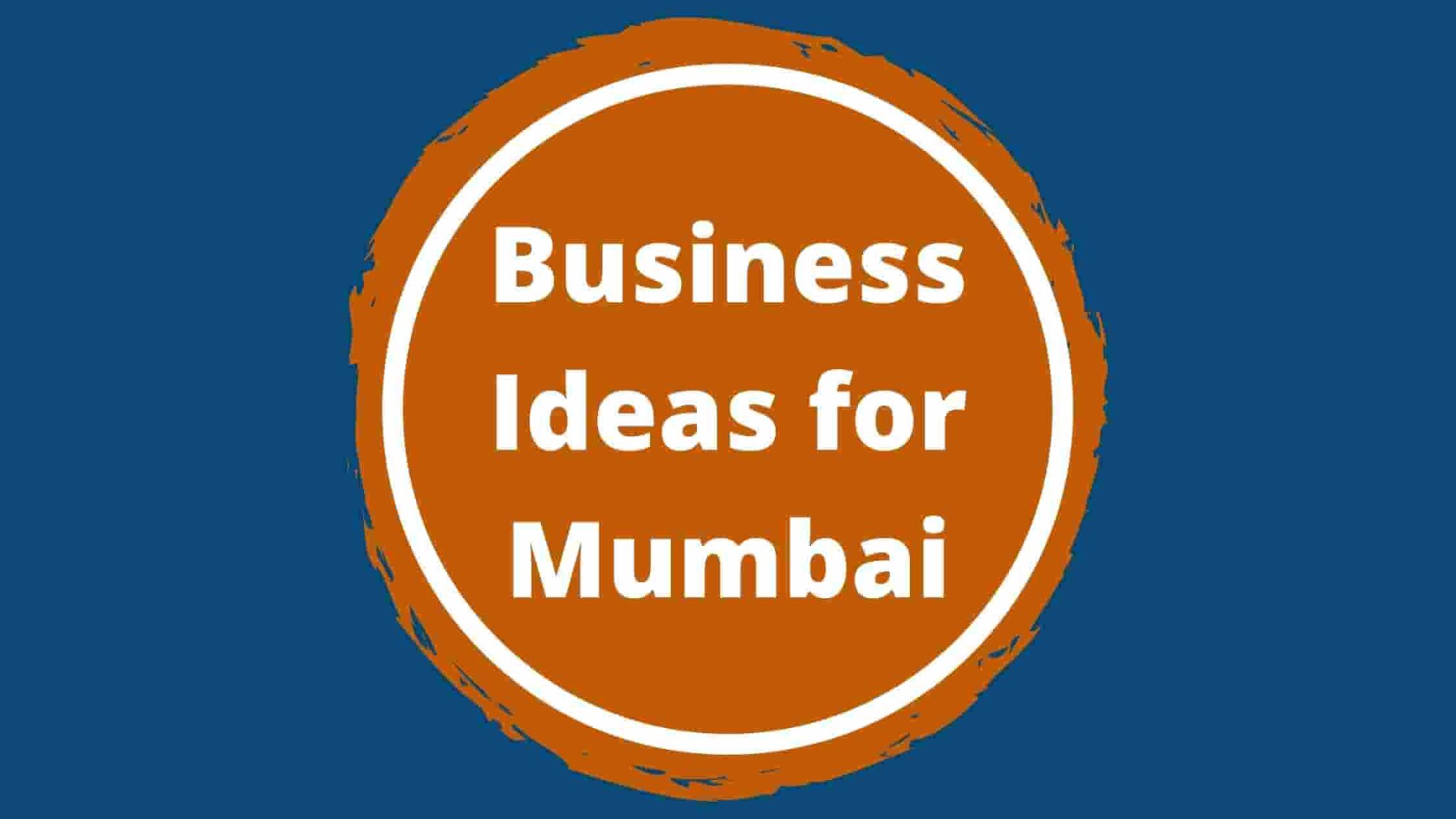 41 Best Business Ideas In Mumbai | 41 Small Business Ideas In Mumbai